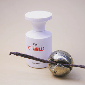 NOT VANILLA (Discontinued) - BORNTOSTANDOUT - Bloom Perfumery