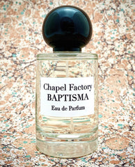 Baptisma - Chapel Factory - Bloom Perfumery