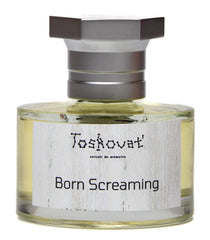 Born Screaming - Toskovat - Bloom Perfumery