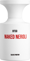 NAKED NEROLI - BORNTOSTANDOUT - Bloom Perfumery